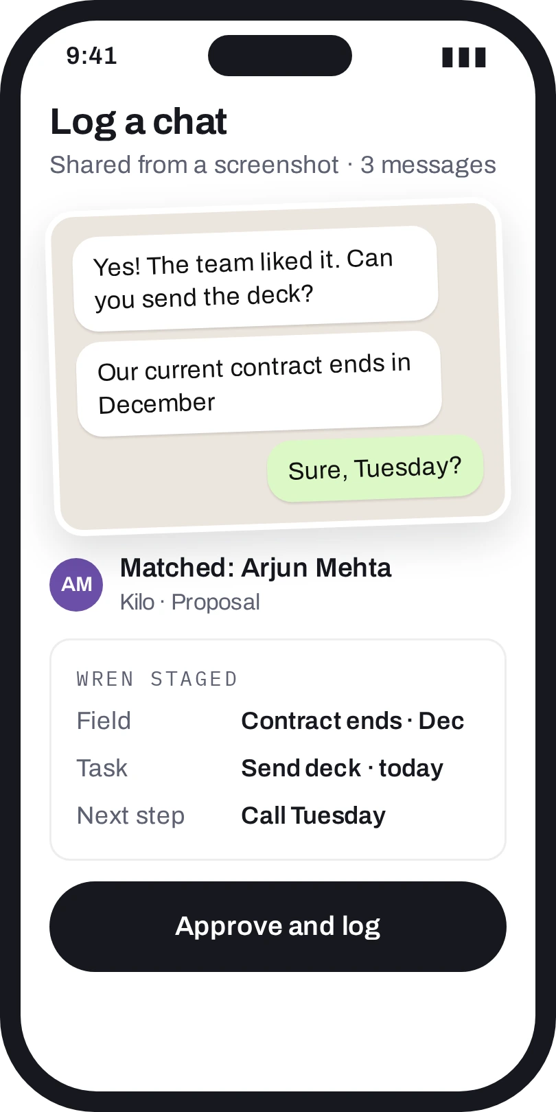 Log a chat: a WhatsApp screenshot is matched to Arjun Mehta and Wren stages the field, task and next step.